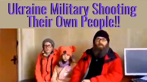 Evil Corrupt Ukraine Military Shooting Their Own People | and Blaming Russia!