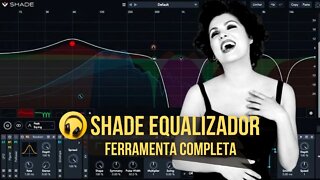 Shade Equalizador Automático / Ferramenta Completa