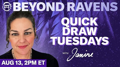 🐦‍⬛Beyond Ravens with JANINE - AUG 13