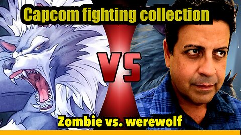 Zombie vs. Werewolf (Capcom Fighting Collection - Dark Stalkers) Live stream