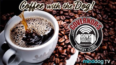 Coffee with the Dog EP117 - Brian Moreno - Govs Radio debut