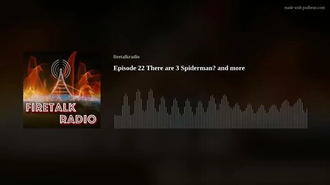 Episode 22 There are 3 Spiderman? and more