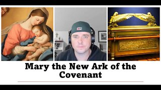 Mary The New Ark of The Covenant