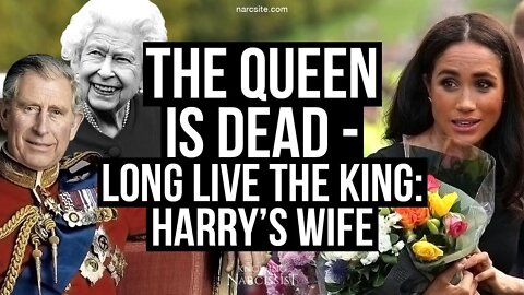 The Queen Is Dead, Long Live King Charles : Harry´s Wife