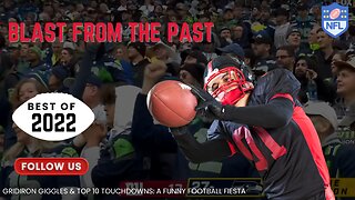 NFL Most Hilarious Moments from 2022 (Blast From The Past)