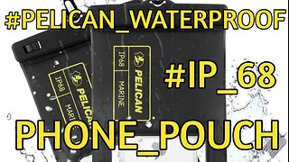 PELICAN IP68 Waterproof Phone Pouch REVIEW!...