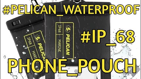 PELICAN IP68 Waterproof Phone Pouch REVIEW!...