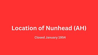 Location of Nunhead (AH) bus garage closed January 1954.