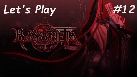 Let's Play | Bayonetta - Part 12