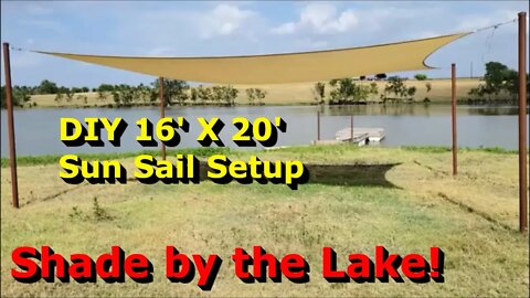 DIY 16' x 20' Sun Sail Setup - Easy and Inexpensive Shade in Texas