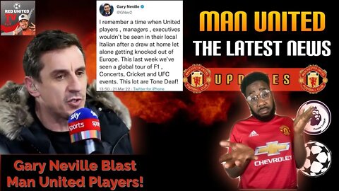 GARY NEVILLE Blast MAN UNITED Players | MANCHESTER UNITED News Latest | Ivorian Spice REACTS