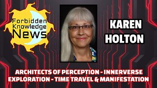 Architects of Perception - Innerverse Exploration - Time Travel & Manifestation | Karen Holton