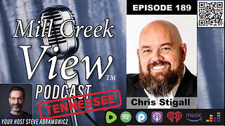 Mill Creek View Tennessee podcast EP189 Chris Stigall Interview & More 2 6 24