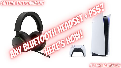 How to use any Bluetooth Headset with your PS5!