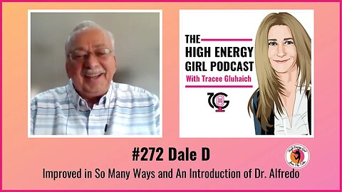 #272 Dale Deuby - Improved in So Many Ways and Introduction of Dr. Alfredo