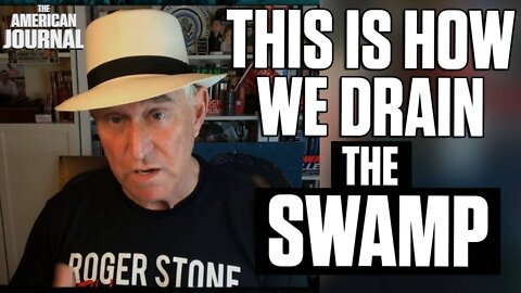 Roger Stone: Durham Offers False Hope, Here’s How To REALLY Defeat The DC Swamp