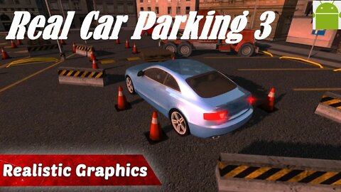 Real Car Parking 3 - for Android