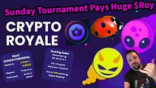 Playing Crypto Royale / Sunday Tournament Pays Huge $Roy