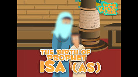 PROPHET HAZRAT ISA (AS) (PART 1)