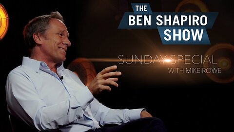 "Universal Basic Income & SWEAT Pledge" Mike Rowe | The Ben Shapiro Show Sunday Special