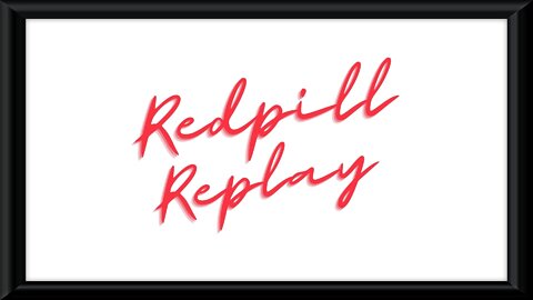 Redpill Night Streams | Replay + Documentaries