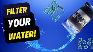 Is Filtering Your Water A Must? Find Out Now!