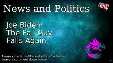 Joe Biden The Fall Guy Falls Again