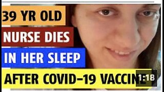 39 year old nurse with small son dies in her sleep after getting Covid-19 vaccine!!