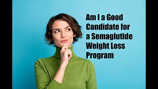 Am I a good Candidate for a semaglutide weight loss program?