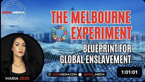 The Melbourne Experiment - Blueprint for Global Enslavement