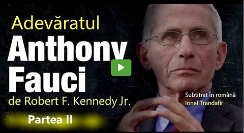 Adevăratul Anthony Fauci - Partea a II-a Documentar Română