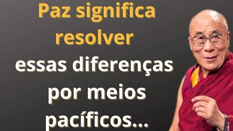 Frases de Dalai Lama,Frases Dalai Lama,Frases Dalai Lama,Dalai Lama,As Melhores Citações de Dalai La