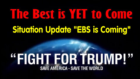 Situation Update - EBS Is Coming - The Best Is Yet To Come - 3/25/24..