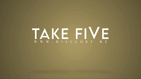 The Durham Report w/ Pastor Dave Scarlett on His Glory: Take FiVe