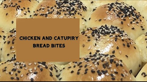 Chicken and catupiry bread bites