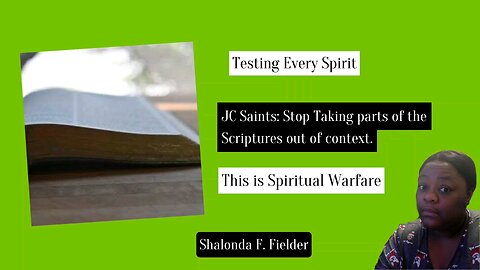JC Saints: Stop Taking parts of the Scriptures out of context.