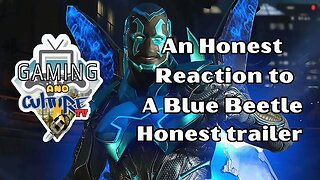 An Honest Reaction to a Blue Beetle Honest Trailer