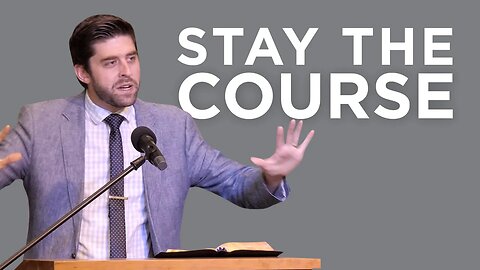 Stay the Course | Ben Zornes