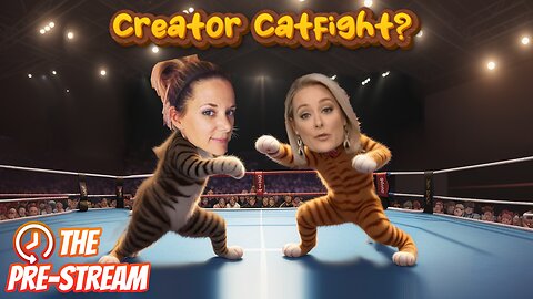 The Pre-Stream: E37 - Creator Catfight? Fetterman Lives? & More!