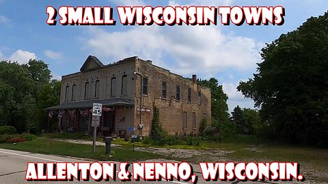 2 Wisconsin Small Towns. Allenton & Nenno, Wisconsin.