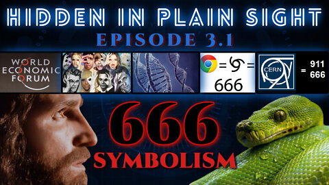 Hidden in Plain Sight Ep 3.1 | 666 Symbolism - Why This Matters in 2022