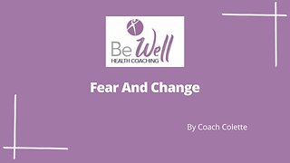 Fear and Change