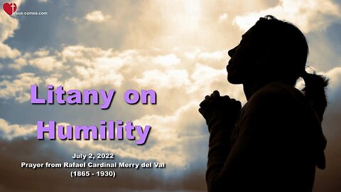 July 2, 2022 🇺🇸 Litany on Humility
