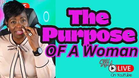 The Purpose of a Woman | Dear Future Wifey Inspired This Conversation