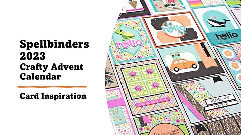 Spellbinders | 2023 Crafty Advent Calendar | All the Cards!