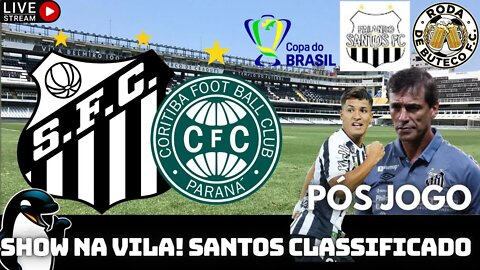 🔴SANTOS ELIMINA CORITIBA NA COPA DO BRASIL COM SHOW NA VILA! | NOTÍCIAS DO SANTOS FC