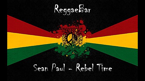 Rebel Time Song by Beres Hammond and Sean Paul