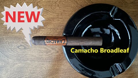 New Release Camacho Broadleaf cigar!