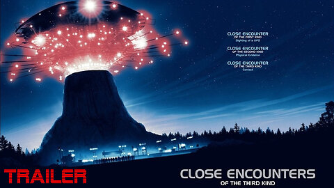 CLOSE ENCOUNTERS OF THE THIRD KIND - OFFICIAL TRAILER - 1977