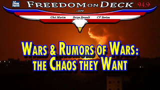 Wars & Rumors of Wars: the Chaos they Want
